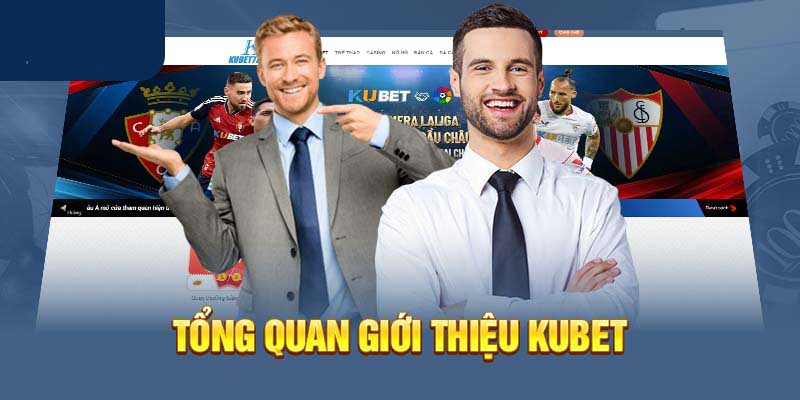 Giới thiệu kubet